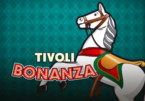 Tivoli Bonanza